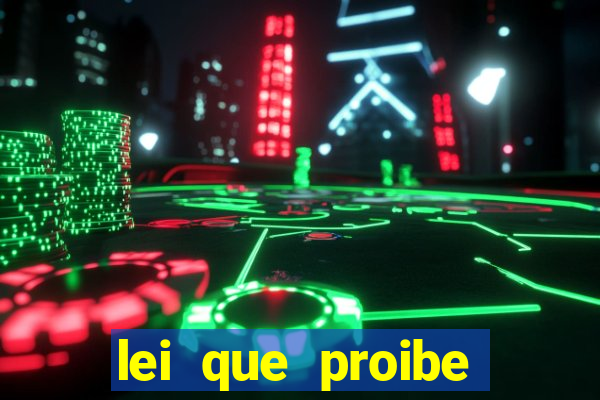 lei que proibe baralho na escola
